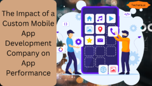 custom mobile app development company