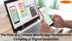 custom mobile app development company