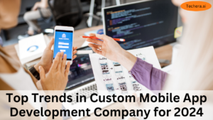 custom mobile app development company