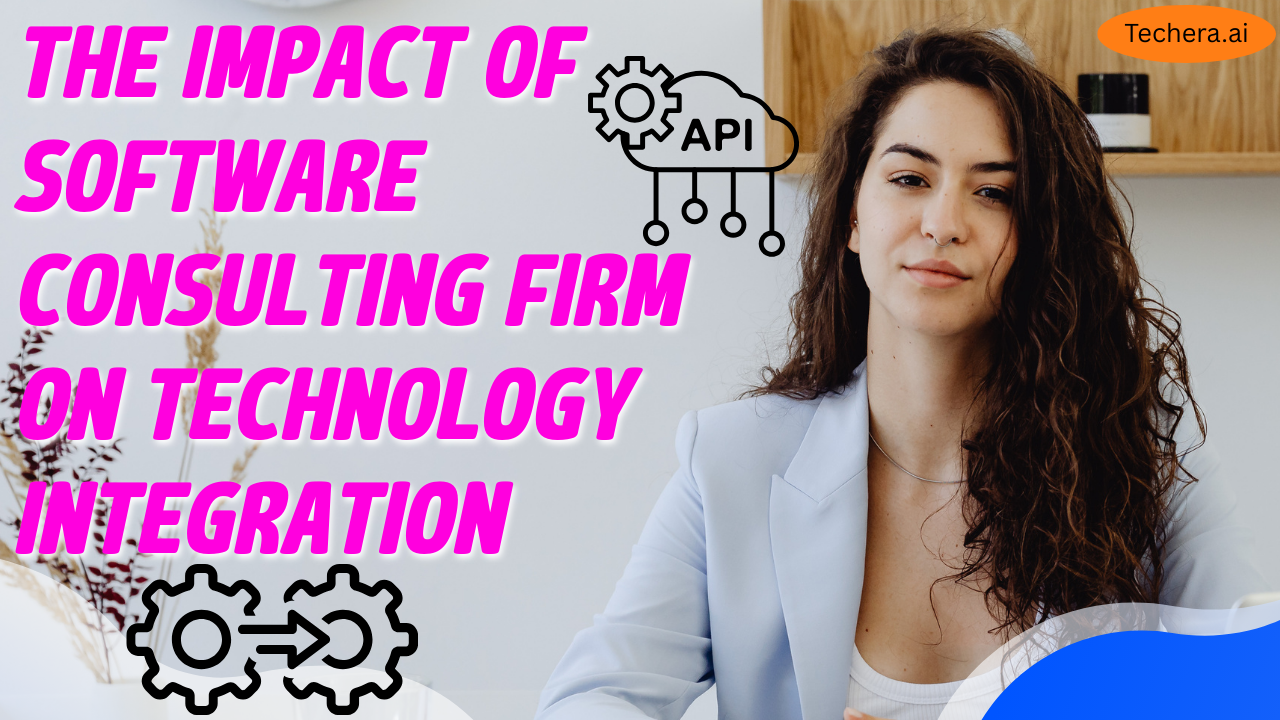 The Impact of Software Consulting Firm on Technology Integration - TechEra