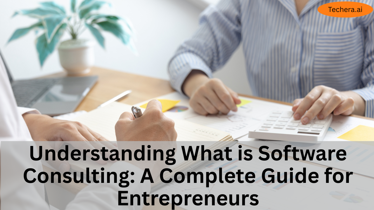 Understanding What is Software Consulting: A Complete Guide for Entrepreneurs